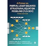 A Primer on Partial Least Squares Structural Equation Modeling (PLS-SEM)