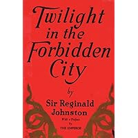 Amazon.com: Twilight in the Forbidden City: 9781774640265: Johnston