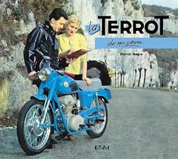La  Terrot de mon père