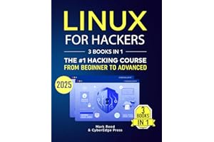 Linux for Hackers: 3 books in 1 - The #1 Hacking Course From Beginner to Advanced. Learn it Well & Fast (2025) (Computer Prog