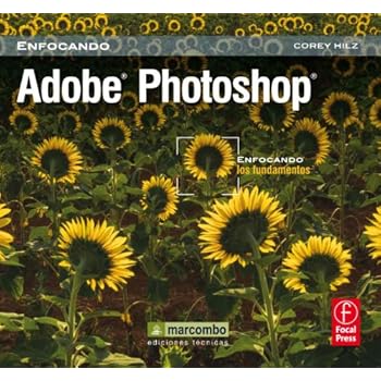 Adobe Photoshop: Enfocando los Fundamentos