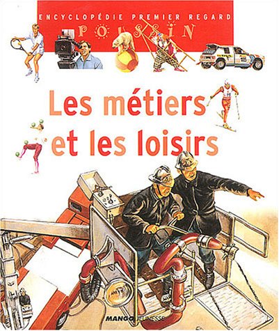 Les  métiers et les loisirs