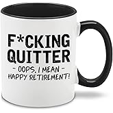shop4ever Quitter Oops, I Mean Happy Retirement! Ceramic Coffee Mug Tea Cup. Funny Gift for Him, Her 11 oz. (Black Handle)