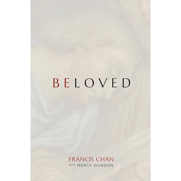 Crazy Love: Overwhelmed by a Relentless God: Chan, Francis
