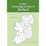A New Genealogical Atlas of Ireland, Second Edition