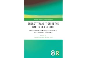 Energy Transition in the Baltic Sea Region: Understanding Stakeholder Engagement and Community Acceptance (Routledge Studies 