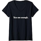 Womens Dear Person Behind Me World is A Better Place You are Enough V-Neck T-Shirt