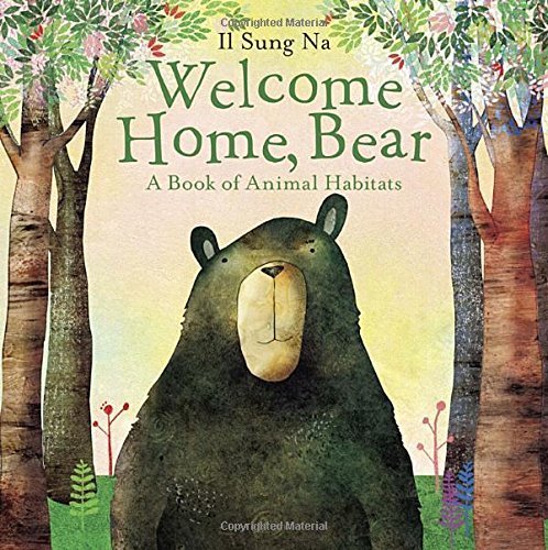 Welcome Home, Bear: A Book of Animal Habitats by Il Sung Na (2015-07-07)