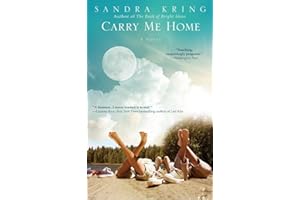 Carry Me Home: A Novel