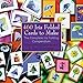 460 Iris Folded Cards to Make: The Complete Iris Folding Compendium
