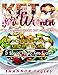 Keto For Women: 600 Incredible and Healthy Keto Diet Recipes-: 30-Day Hand Picked Diet Meal Plan: 5 by Shannon Fegley