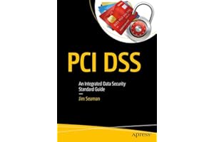 PCI DSS: An Integrated Data Security Standard Guide