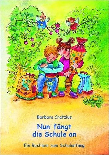 Nun Fangt Die Schule An Ein Buchlein Zum Schulanfang Amazon De