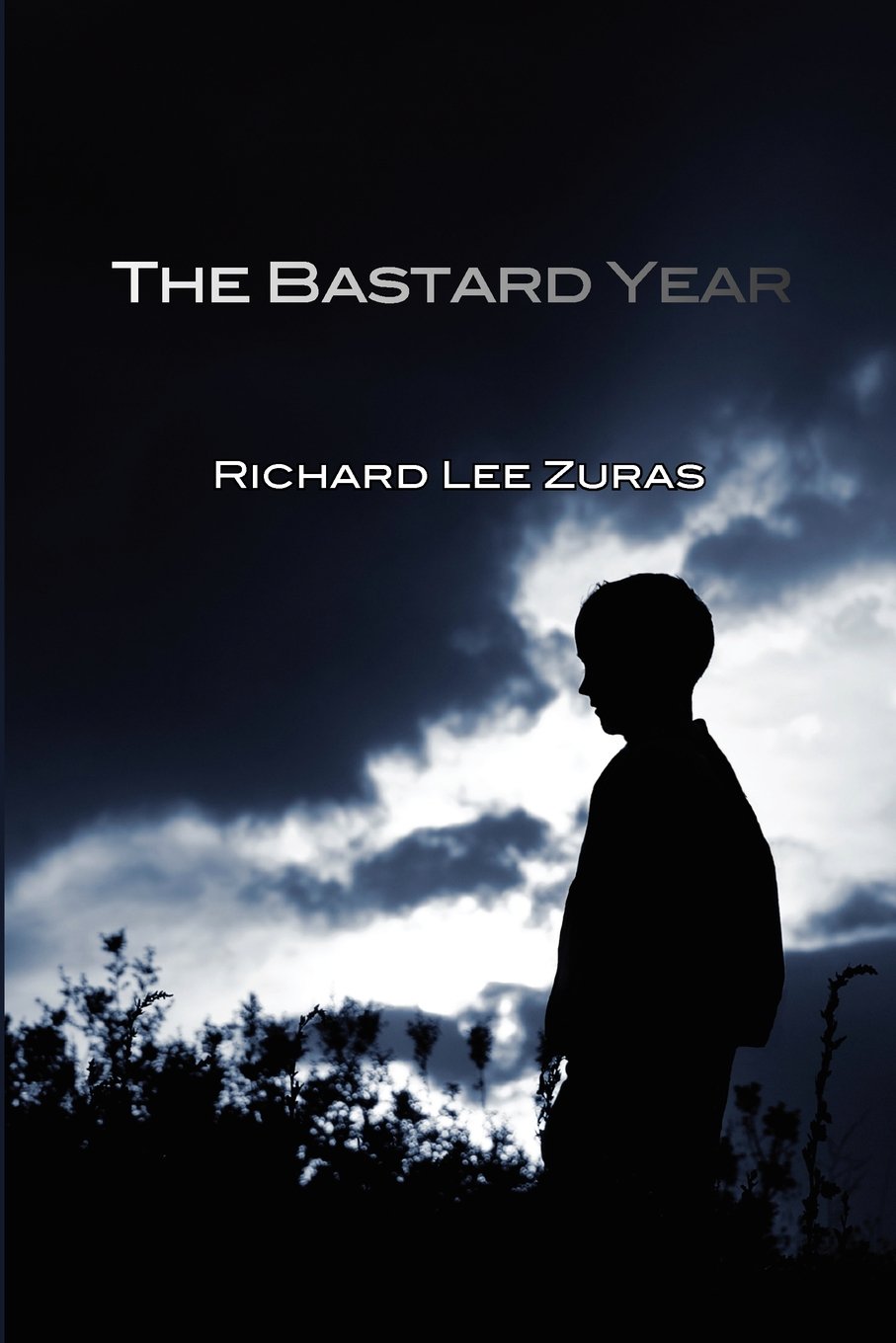 The Bastard Year Zuras Richard Lee Amazon Com Books