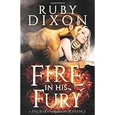 Fire in His Fury: A Post-Apocalyptic Dragon Romance (Fireblood Dragon)