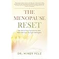 The Menopause Reset: Get Rid of Your Symptoms and Feel Like Your Younger Self Again