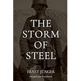 The Storm of Steel: Original 1929 Translation