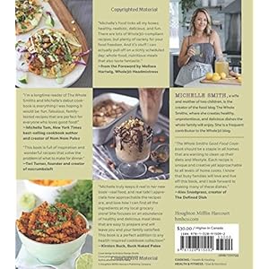 The Whole Smiths Good Food Cookbook: Whole30 Endorsed, Delicious Real Food Recipes to Cook All Year Long