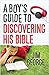 A Boy's Guide to Discovering His Bible