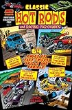 Classic Hot Rods and Racing Car Comics #1: 64 Pages of Fast Chills Spills and Thrills! (Volume 1)