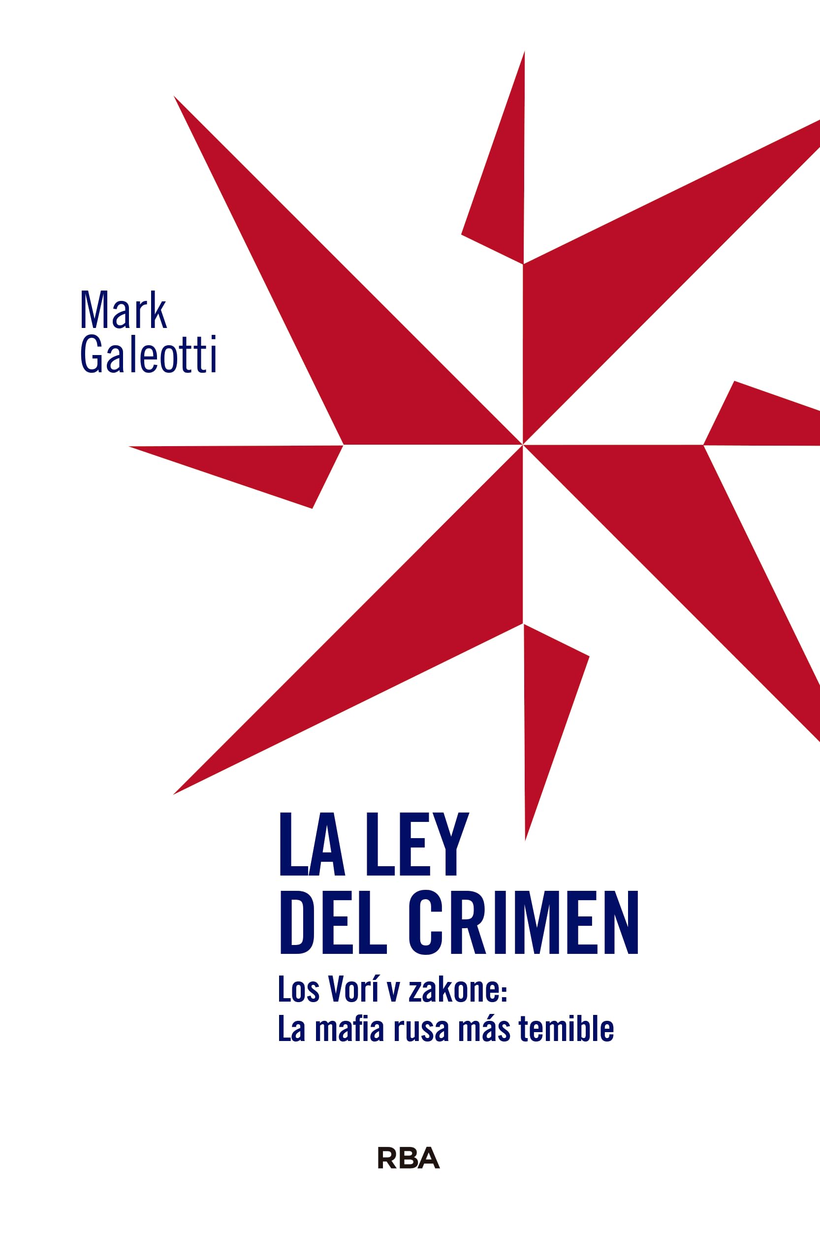 Portada de La ley del crimen: Los Vorí v zakone: La mafia rusa más temible (HISTORIA)