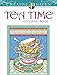 Creative Haven Tea Time Coloring Book (Creative Haven Coloring Books) by Marty Noble