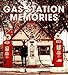 Gas Station Memories (Enthusiast Color Series) by Michael Karl Witzel