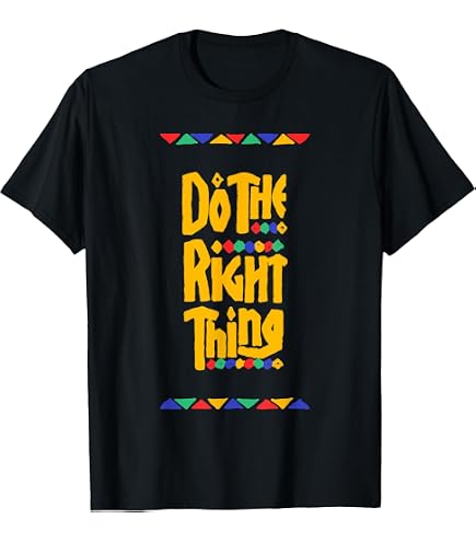 Amazon.com: Do The Right Thing T-Shirt : Clothing, Shoes & Jewelry