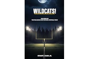 WILDCATS!: The Story of the 1966 Buras High School Football Team
