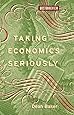 Taking Economics Seriously (Boston Review Books)