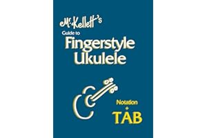 Mr Kellett's Guide to Fingerstyle Ukulele