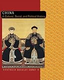Front cover for the book China, a Cultural, Social, and Political History by Patricia Buckley Ebrey