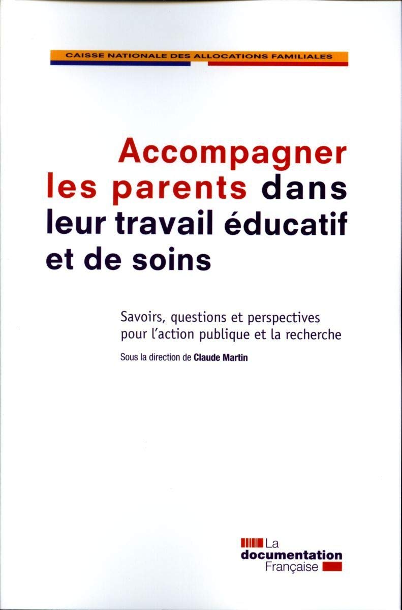 Accompagner Les Parents Dans Leur Travail Educatif Et De