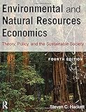 Environmental and Natural Resources Economics: Theory, Policy, and the Sustainable Society