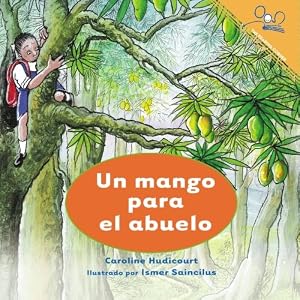 Un mango para el abuelo (Spanish Edition)