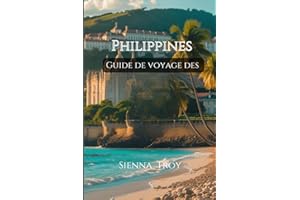 Guide de voyage des Philippines 2025-2026: Comment s'y rendre, que voir, où séjourner et tout le reste