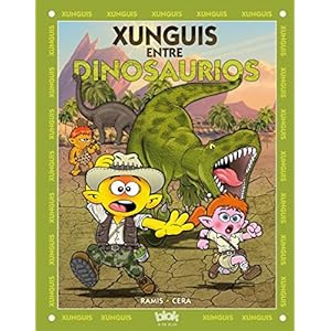 Xunguis entre dinosaurios (Spanish Edition)
