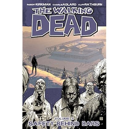 Download The Walking Dead Vol. 3: Safety Behind Bars