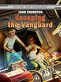 Escaping the Vanguard (Colony Ship Vanguard Book 6)