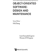 Object-Oriented Software: Design And Maintenance (Series on Software Engineering and Knowledge, 6)