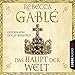 Das Haupt der Welt: Otto der Große 1 by Rebecca Gablé, Detlef Bierstedt