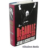 De Gaulle: The Ruler 1945-1970