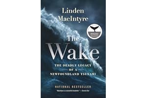 The Wake: The Deadly Legacy of a Newfoundland Tsunami