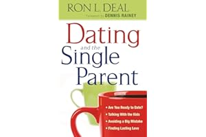 Dating and the Single Parent: * Are You Ready to Date? * Talking With the Kids * Avoiding a Big Mistake * Finding Lasting Love
