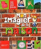 Mon Imagier de La Maison (Mes Imagiers) (English and French Edition) by 