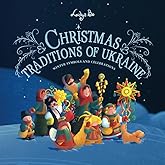 Christmas Traditions of Ukraine: Winter Symbols and Celebrations