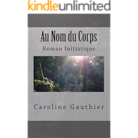 AU NOM DU CORPS (French Edition) book cover