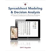 Spreadsheet Modeling &amp; Decision Analysis: A Practical Introduction to Business Analytics