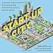Start-Up City: Inspiring Private and Public Entrepreneurship, Getting Projects Done, and Having Fun