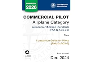 Commercial Pilot Airplane Category Airman Certification Standards (FAA-S-ACS-7B) Plus Companion Guide for Pilots (FAA-G-ACS-2)